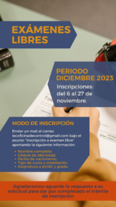 Lee más sobre el artículo EXÁMENES LIBRES – PERIODO DICIEMBRE 2023
