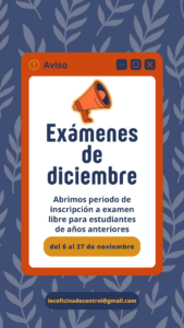 Lee más sobre el artículo EXÁMENES DICIEMBRE – PERIODOS ANTERIORES