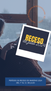 Lee más sobre el artículo Receso de Julio 2024