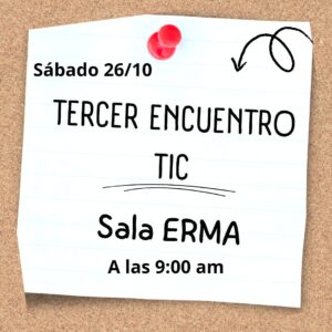 Lee más sobre el artículo Tercer Encuentro TIC