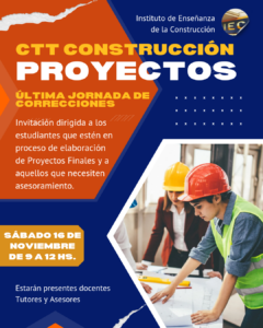 Lee más sobre el artículo Proyectos Finales CTT Construcción – Invitación a Última Jornada de Correcciones Generales 2024.