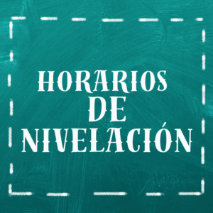 Lee más sobre el artículo Horarios de Nivelación