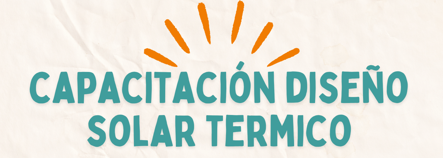 Lee más sobre el artículo Capacitación diseño solar térmico