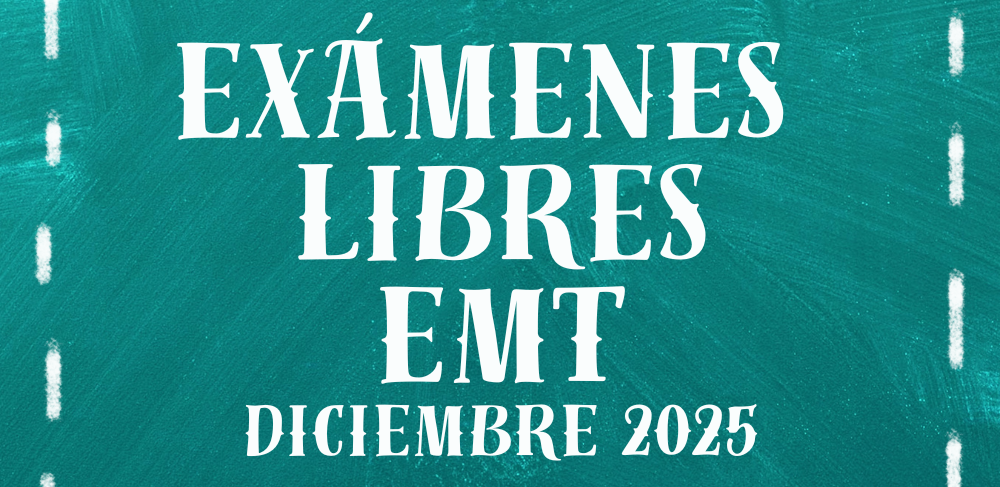 Lee más sobre el artículo EXÁMENES LIBRES – DICIEMBRE 2025 EMT