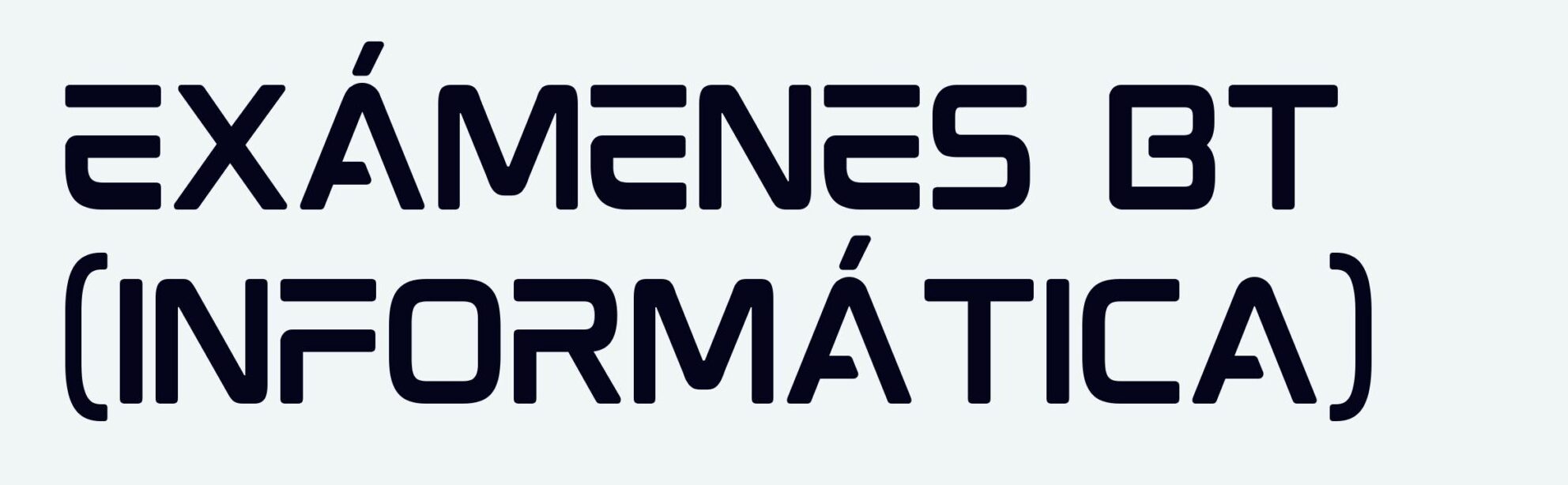 Lee más sobre el artículo Fechas de exámenes BT Informática